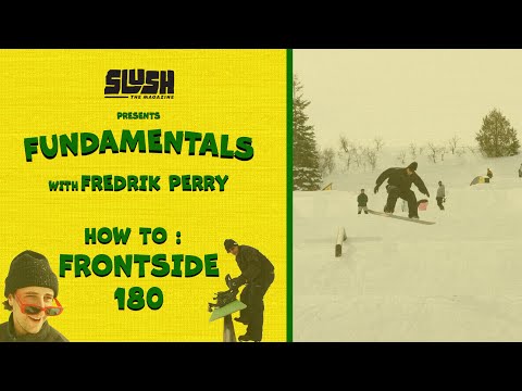 Slush Fundamentals - How To Frontside 180