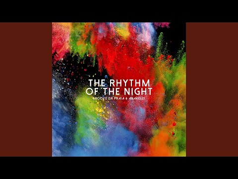 Video thumbnail for The Rhythm of the Night