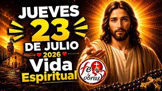 Vida Espiritual hoy Jueves 23 Julio
