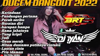 Download lagu DUGEM DANGDUT 2022_KERINDUAN X PANDANGAN PERTAMA X PECAH SERIBU || DJ IYAN ON THE MIX mp3 Download lagu DUGEM DANGDUT 2022_KERINDUAN X PANDANGAN PERTAMA X PECAH SERIBU || DJ IYAN ON THE MIX mp3
