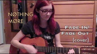 Nothing More - Fade In / Fade Out (cover)