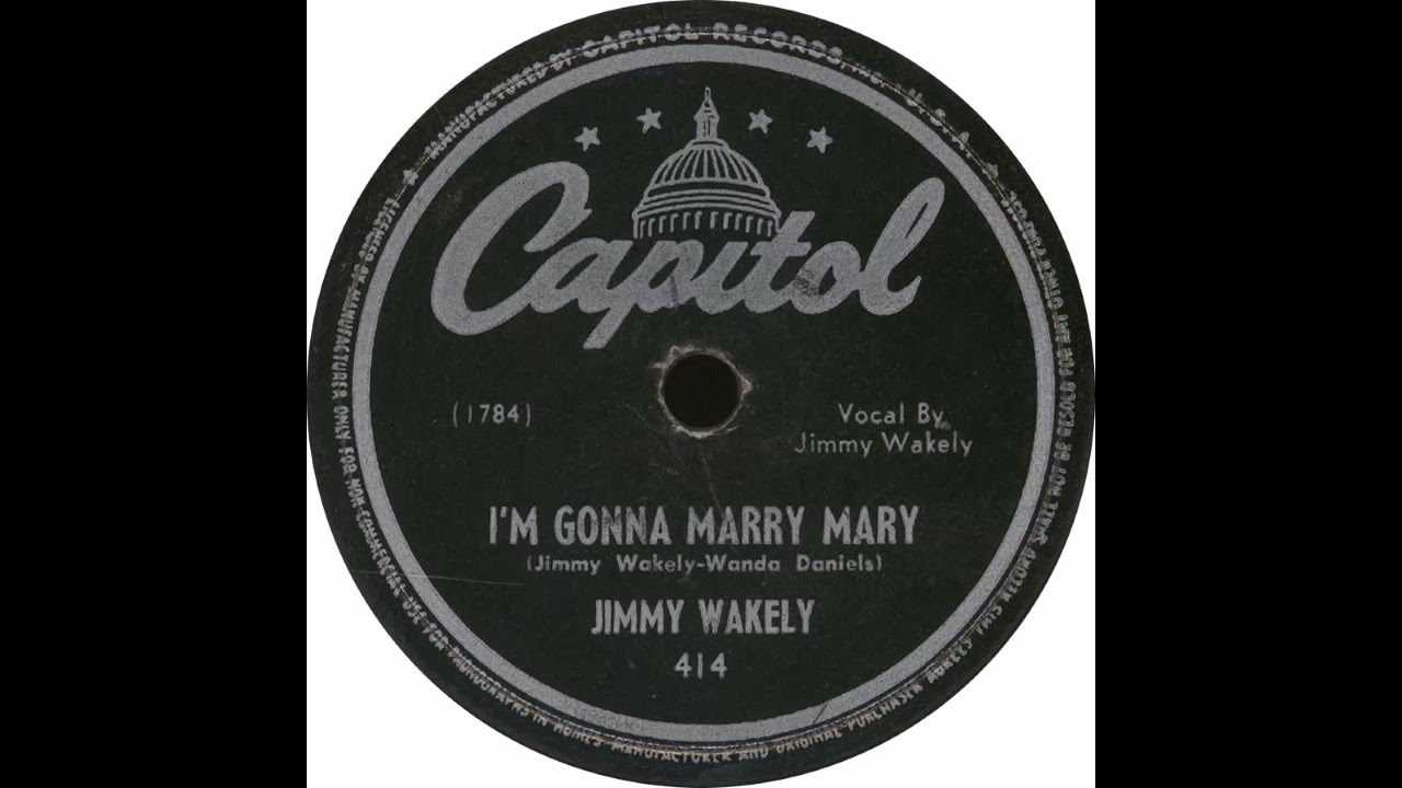 Capitol 414 - I'm Gonna Marry Mary - Jimmy Wakely