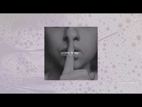 Gasper Burden x Flowyn - ¿Como Le Digo? (Beat. m a t u)