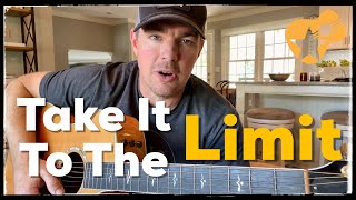 Take It To The Limit  (Eagles) Guitar Lesson