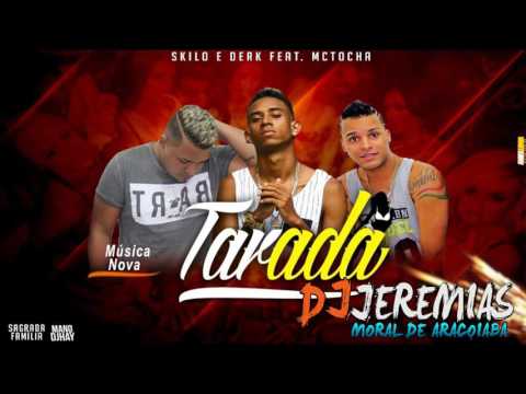 Skilo e Derk Part  Mc Tocha   Tarada
