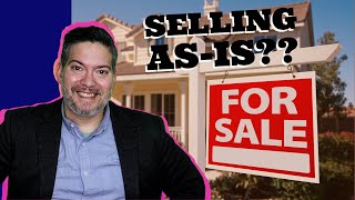 Should You Sell Your House As-Is or Fix It Up? | The Pros and Cons of Selling a House As-Is