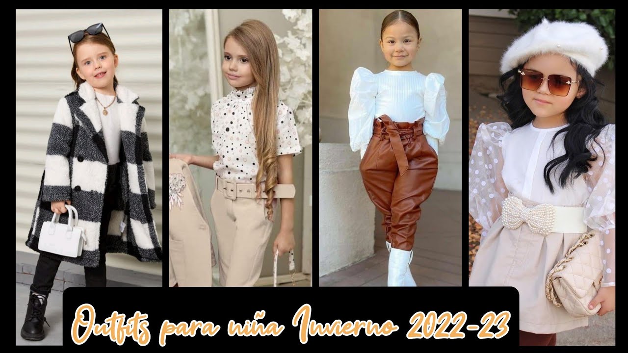 OUTFITS PARA NIÑA  2022-23  #outfitscasuales #outfitsdeniña #modainfantil  #ideasoutfits #moda2023