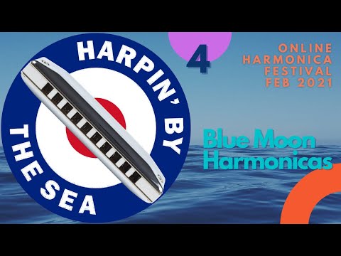 HARPIN' BY THE SEA 2021 - Blue Moon Harmonicas
