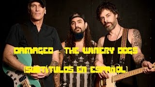 (Subtítulos en español) Damaged - The Winery Dogs