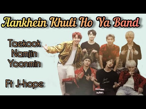 Aankhein Khuli Ho Ya Band ft BTS (requested fmv)