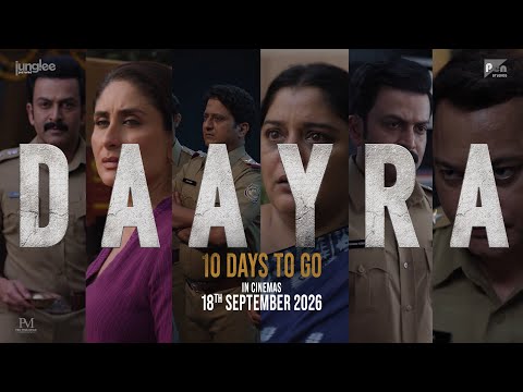 Daayra - 10 Days To Go | Kareena K K | Prithviraj Sukumaran | Meghna G | 18th Sept | Junglee Pictures — Daayra