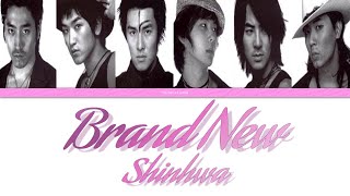 Shinhwa (신화) - Brand New Lyrics [Color coded Han/Rom/Eng]