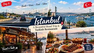 🇹🇷 Driving Through Istanbul | Bosphorus Views & Turkish Food 🍽️