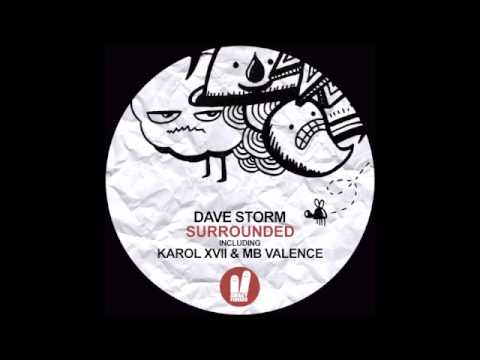 Dave Storm - Surrounded Karol XVII & MB Valence Loco Remix - Smiley Fingers deep house
