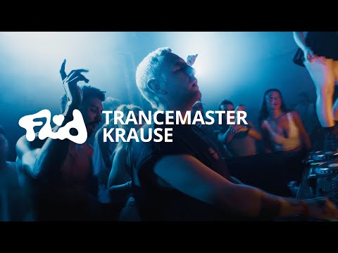 Trancemaster Krause • FLUID, Paris