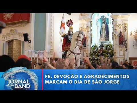 Fé, devoção e agradecimentos marcam celebração do Dia de São Jorge | Jornal da Band