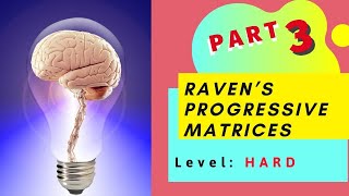 Raven’s Progressive Matrices - Part 3 | Cognitive Test | Memory Test | Skills