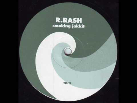 R.Rash - Smokin Jakkit  [Original]