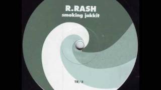 R.Rash - Smokin Jakkit  [Original]