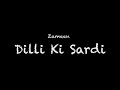 Zameen Dilli Ki Sardi Lyrics