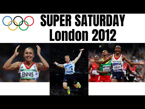 SUPER SATURDAY | LONDON 2012 OLYMPICS | RELIVE THE GLORY | GREATEST NIGHT OF BRITISH ATHLETICS