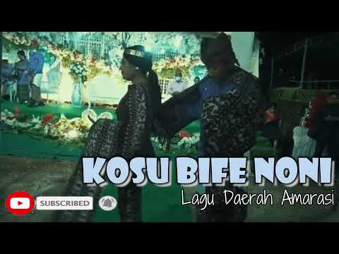 Kosu Bife Noni - Lagu Daerah Amarasi
