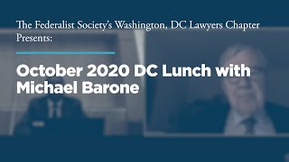 Click to play: October 2020 DC Lunch with Michael Barone