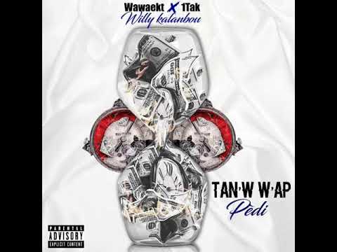 Wawa Ekt / 1Tak / Willy Ekt _ Tan'w Wap Pèdi (Official Audio)