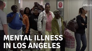 Mental Illness in L.A. - Part 1
