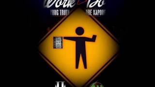 Yung Truth Ft. Dre Kapone - Work 2 Do (Prod. Quan Beats)