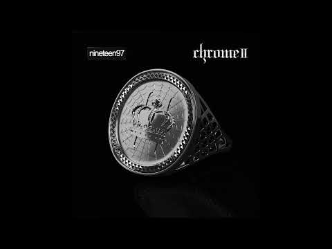 nineteen97 - CHROME II (FULL EP)