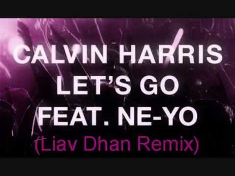 Calvin Harris Feat Ne-Yo - Let's Go (Liav Dhan Remix)