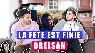 PREMIERE ECOUTE - Orelsan - La Fête Est Finie