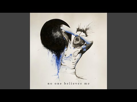 Video thumbnail for No One Believes Me