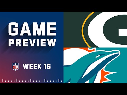 Green Bay Packers vs. Miami Dolphins | 2022 Week 16 Game Preview