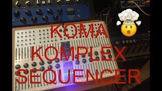 Video thumbnail for Koma Komplex sequencer - I like it! by David Morley