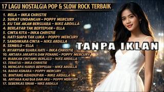 Download lagu Best of 90s Slow Rock Indonesia Nike Ardilla, Poppy Mercury, Inka Christie, Ella (Tanpa Iklan) #lagu mp3