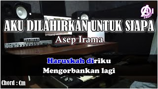Download lagu AKU DILAHIRKAN UNTUK SIAPA - Asep Irama - Karaoke Dangdut Korg Pa3X Lirik & Chord mp3