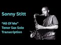 Sonny Stitt's Tenor Solo On "All of Me" (Transcription) | bernie's bootlegs