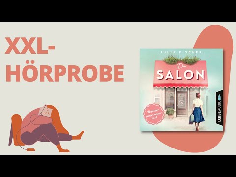XXL Hörprobe: Der Salon - Wunder einer neuen Zeit von Julia Fischer