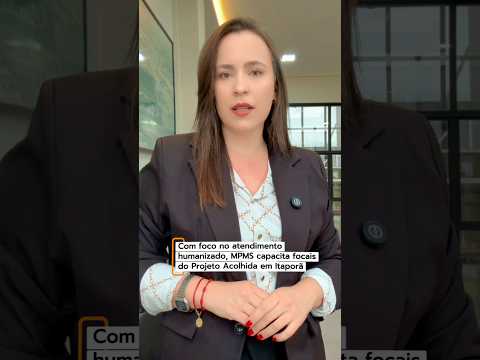 Com foco no atendimento humanizado, MPMS capacita focais do Projeto Acolhida em Itaporã