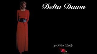 Delta Dawn (w/lyrics)  ~  Helen Reddy