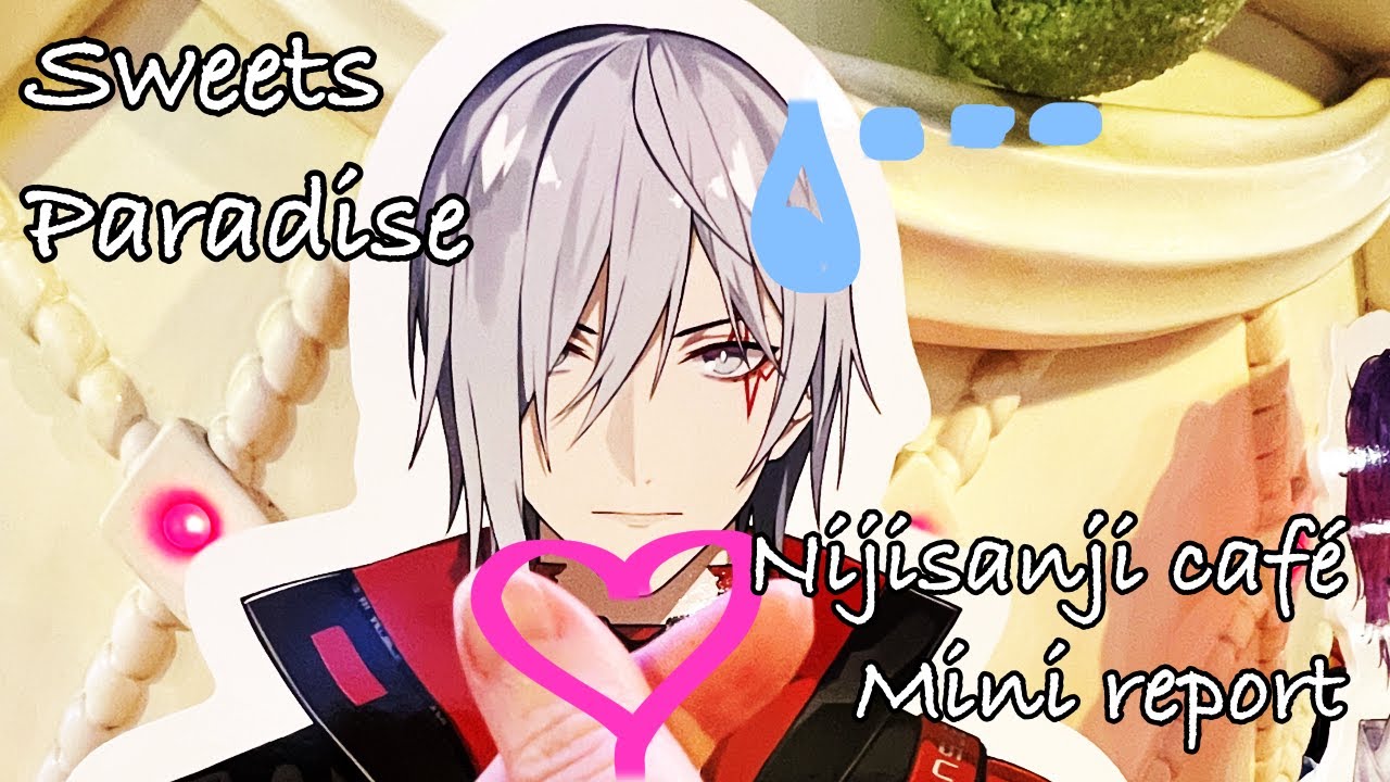 Nijisanji En 2022 Sweets Paradise collab cafe report (hey there Fuuchan)