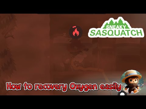 Sneaky Sasquatch - Trick to recovery oxygen easily