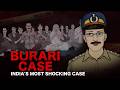 Burari Case India S Most Shocking Case सच्ची कहानी Crime Stories The Crime Show 