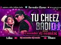 Djremixsong Tu Cheez Badi Hai Mast Mast DJ Remix Song Download DJ Bollywood Djsurender Dj Remix