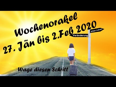 Wochenorakel 27.1-2.2.2020- Jetzt ist es an der Zeit etwas zu verändern!