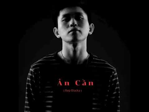 Ân Cần - Bray( Rep Blacka )
