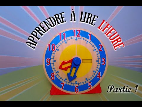 Apprendre à lire l'heure - Partie 1