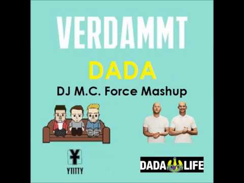 Dada Life vs. Y-Titty - Verdammt Dada (DJ M.C. Force Mashup)